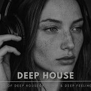 Best Of Deep House 2026 Chill Mix Deep Feelings 96