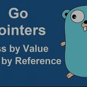 Pointers In Go Pass By Value Pass By Reference