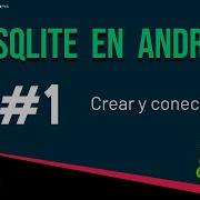 Crear Y Conectar Una Base De Datos SQLite En Android