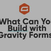 Build Anything With Gravity Forms
