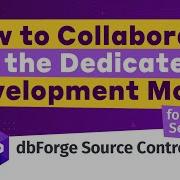 Devart SQL Source Control In A Teamwork How To Collaborate More Manage Changes Handle Conflicts