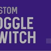 Custom Toggle Switch With CSS