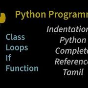 Indentation In Python Tamil Python Indentation Rule In Tamil What Is Indentation In Python Tamil