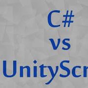 Unity C Vs UnityScript Aka JavaScript Java Brief Language Comparisons For Unity Beginners