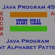 Java Program 45 Java Program To Print Alphabet Patterns Study Viral