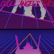 A Cruel Angel S Thesis Synthwave 80s Remix By Astrophysics