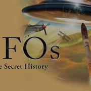 The Most Suppressed UFO Documentary Ever The Secret History Full Movie