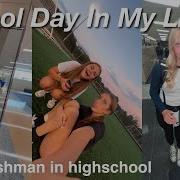 School Day In My Life As A Freshman