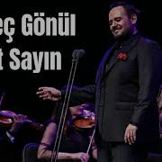 Tenor Murat Karahan Vazgeç Gönül Ümit Sayın