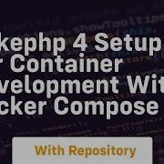 Cakephp 4 Setup For Container Development With Docker Compose