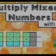 Multiplying Mixed Numbers With Models