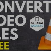 Как конвертировать видеофайлы с помощью VLC Media Player MP4 AVI FLV OGG MOV WMV WEBM