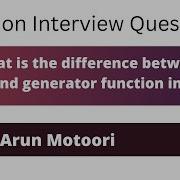What Is The Difference Between Normal Generator Function Python Interview Question 45