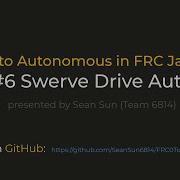 FRC 0 To Autonomous 6 Swerve Drive Auto