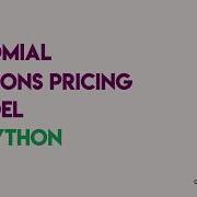 Binomial Option Pricing Model Put Call In Python