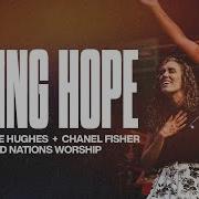 Living Hope Dominique Hughes Chanel Fisher Nations Worship