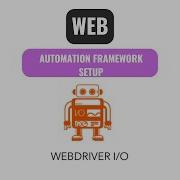 WebdriverIO Tutorial Creating Your First WEB Automation Framework