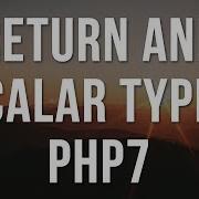 Exploring PHP7 Return And Scalar Type Declarations