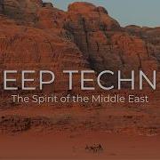 Deep Techno Mix 2026 The Spirit Of The Middle East Cinematic 4K Visuals