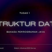 Bahasa Pemrograman Java Tugas 1 Struktur Data Universitas Terbuka