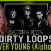 Dirty Loops X Alphaville Кавер Forever Young Это безумие