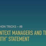 Python Context Managers And The With Statement Enter Exit