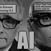 AI Is Being Snuck Into Movies And Martin Scorsese Stop That Train Are Helping