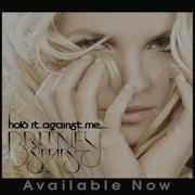 Britney Spears Hold It Against Me Official Audio