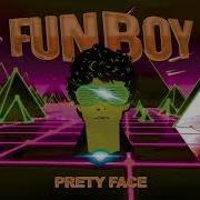 Fun Boy Pretty Face