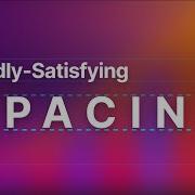 The Secret Science Of Perfect Spacing