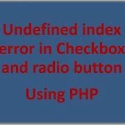 PHP Error Undefined Index Checkbox And Radio Button