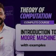 Lec 24 Moore Machine In TOC With Example What Is Moore Machine In Hindi
