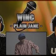 Wing Plain Jane S T Reacts