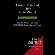 Shorts Current Date And Time In Javascript Date Object In Javascript