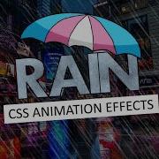 CSS Rain Effects With Awesome Animated Background CSS Animation Effects