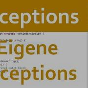 JAVA Exceptions 08 Eigene Exceptions
