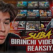 SUBA BIRINCHI VIDEOSIGA REAKSIYA KULMELA