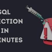 SQL Injection Explained In 2 Minutes