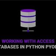 How To Use PYODBC With Access Databases In Python