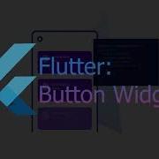 Flutter Button Widgets