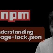 Разбираемся в файле Package Lock Json NPM Полное руководство для начинающих Рохан Прасад