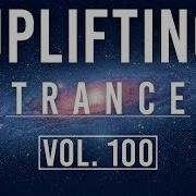 Uplifting Trance Mix November 2019 Vol 100 Part 2