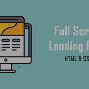 How To Make A Full Screen Landing Page HTML CSS