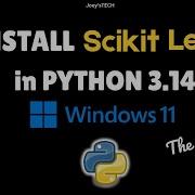 How To Install Scikit Learn In Python 3 14 On Windows 11 In 2026 Flaskpython