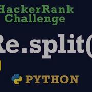 73 Re Split Hackerrank Python Solution Explained