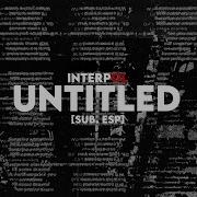 Interpol Untitled Sub Español