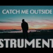 B Young Catch Me Outside INSTRUMENTAL