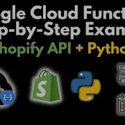 Google Cloud Functions Python QuickStart Step By Step Shopify Example