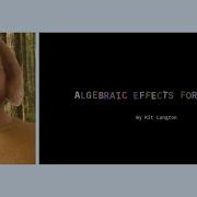 Algebraic Effects From Scratch By Kit Langton