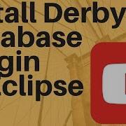 How To Install Derby Plugin In Eclipse STEPS